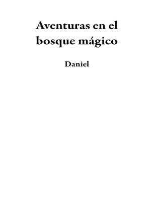 cover image of Aventuras en el bosque mágico